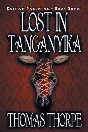 Stock image for Lost in Tanganyika (Darmon Mysteries) (Volume 7) for sale by Books From California