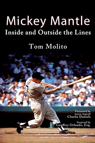 Stock image for Mickey Mantle: Inside and Outside the Lines for sale by austin books and more