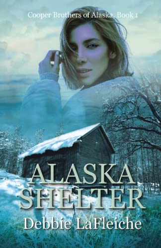 Stock image for Alaska Shelter (Cooper Brothers of Alaska) for sale by Half Price Books Inc.