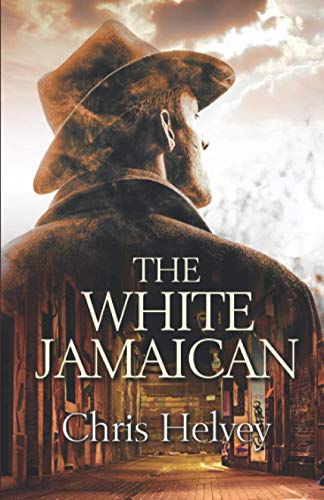 Beispielbild fr The White Jamaican zum Verkauf von Better World Books