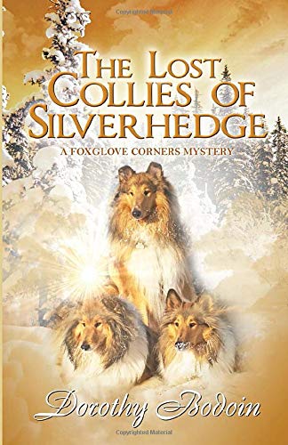 Stock image for The Lost Collies of Silverhedge (The Foxglove Corners Series) for sale by Books From California
