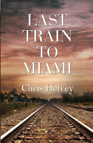 Stock image for Last Train to Miami for sale by HPB-Diamond