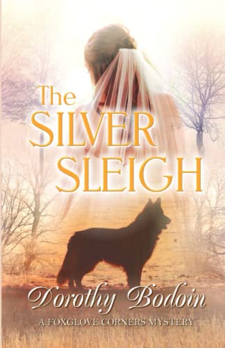 Stock image for The Silver Sleigh (A Foxglove Corners Mystery) for sale by GF Books, Inc.