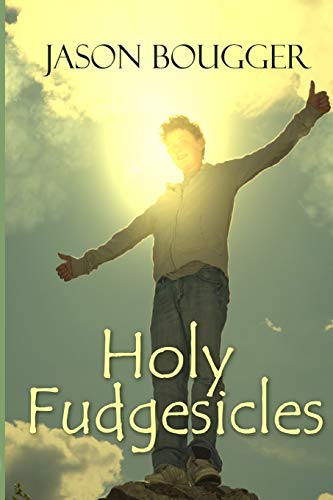 Beispielbild fr Holy Fudgesicles zum Verkauf von ThriftBooks-Atlanta
