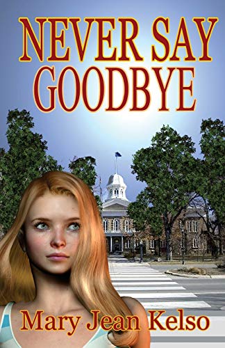 Stock image for Never Say Goodbye (Lynne Garrett Series) for sale by Revaluation Books