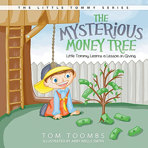 9781613140338: The Mysterious Money Tree: Little Tommy Learns a Lesson in Giving