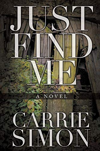 9781613142738: Just Find Me (A Novel)