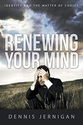 Stock image for Renewing Your Mind: Identity and the Matter of Choice for sale by Hawking Books