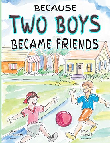 Stock image for Because Two Boys Became Friends for sale by Lucky's Textbooks