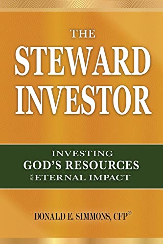 Stock image for The Steward Investor: Investing God's Resources for Eternal Impact for sale by HPB-Diamond