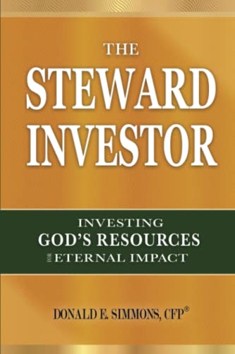 Stock image for The Steward Investor: Investing God?s Resources for Eternal Impact for sale by GF Books, Inc.