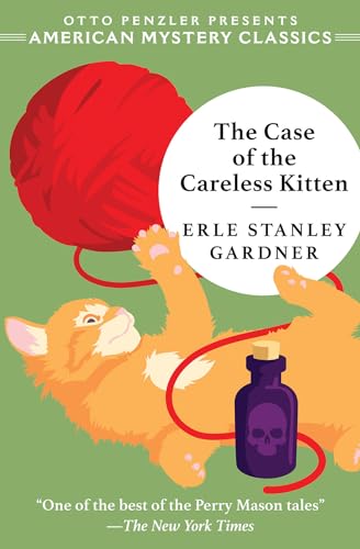 Stock image for The Case of the Careless Kitten: A Perry Mason Mystery (An American Mystery Classic) for sale by SecondSale