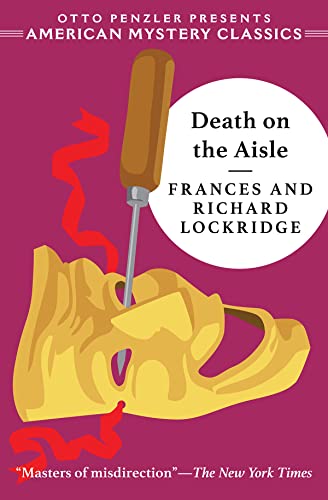 Stock image for Death on the Aisle: A Mr. Mrs. North Mystery (An American Mystery Classic) for sale by Goodwill Southern California