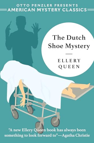 9781613161272: The Dutch Shoe Mystery: An Ellery Queen Mystery: 0