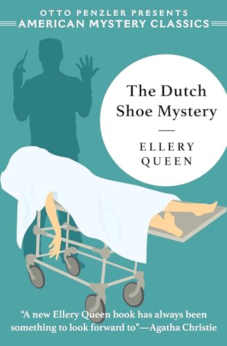 Stock image for The Dutch Shoe Mystery: An Ellery Queen Mystery (An American Mystery Classic) for sale by Open Books