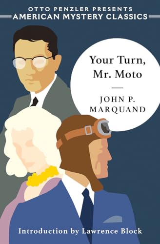 Stock image for Your Turn, Mr. Moto (An American Mystery Classic) for sale by Books Unplugged