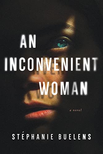 Imagen de archivo de An Inconvenient Woman : A Novel a la venta por Better World Books