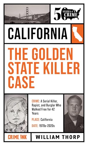 Immagine dell'editore per The Golden State Killer Case (50 States of Crime, 2) venduto da Lakeside Books