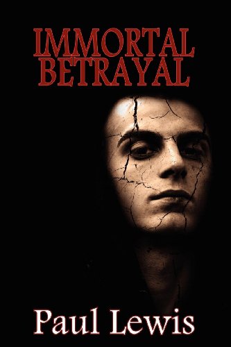 Immortal Betrayal (9781613181133) by Lewis, Paul
