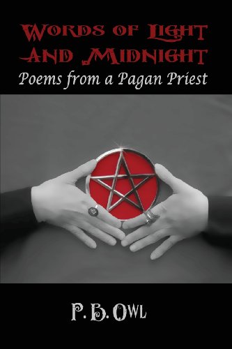 9781613181546: Words of Light and Midnight: Poems from a Pagan Priest