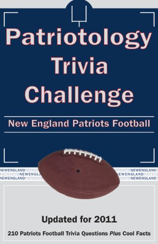 Imagen de archivo de Patriotology Trivia Challenge: New England Patriots Football a la venta por Ezekial Books, LLC