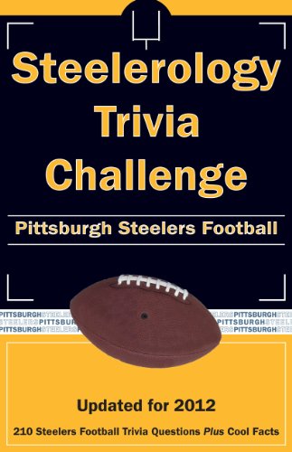 Imagen de archivo de Steelerology Trivia Challenge: Pittsburgh Steelers Football a la venta por Letusbegin