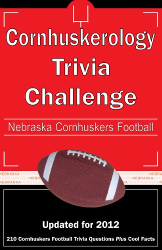 Imagen de archivo de Cornhuskerology Trivia Challenge: Nebraska Cornhuskers Football a la venta por GoldBooks