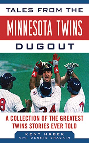 Stock image for Tales from the Minnesota Twins Dugout: A Collection of the Greatest Twins Stories Ever Told (Tales from the Team) for sale by Gulf Coast Books