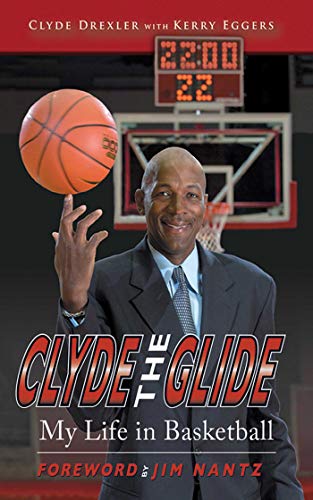 Stock image for Clyde the Glide: My Life in Basketball for sale by Idaho Youth Ranch Books