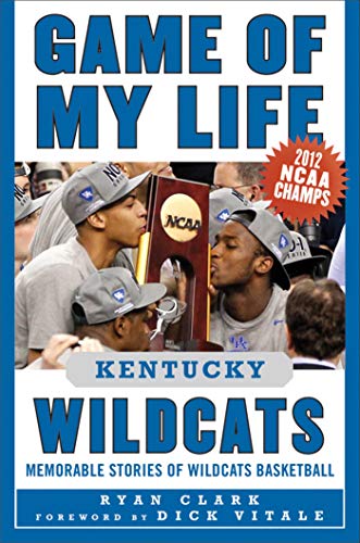 Stock image for Game of My Life Kentucky Wildcats : Memorable Stories of Wildcats Basketball for sale by Better World Books