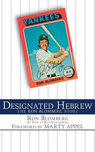 9781613210550: Designated Hebrew: The Ron Blomberg Story