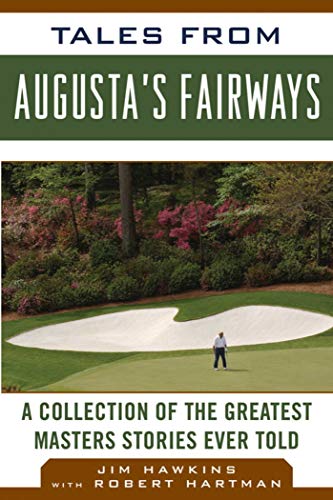 Stock image for Tales from Augusta's Fairways: A Collection of the Greatest Masters Stories Ever Told (Tales from the Team) for sale by HPB-Emerald