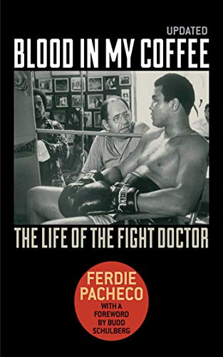 Imagen de archivo de Blood in My Coffee: The Life of the Fight Doctor a la venta por Books From California