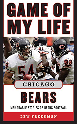 Beispielbild fr Game of My Life Chicago Bears : Memorable Stories of Bears Football zum Verkauf von Better World Books