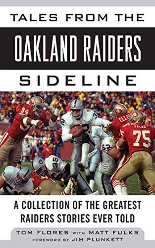 Beispielbild fr Tales from the Oakland Raiders Sideline: A Collection of the Greatest Raiders Stories Ever Told zum Verkauf von ThriftBooks-Dallas