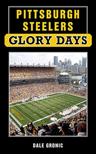 Beispielbild fr Pittsburgh Steelers Glory Days zum Verkauf von Wonder Book
