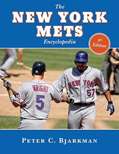9781613213445: The New York Mets Encyclopedia: 3rd Edition