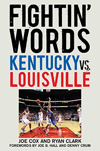 Stock image for Fightin' Words : Kentucky vs. Louisville for sale by Better World Books