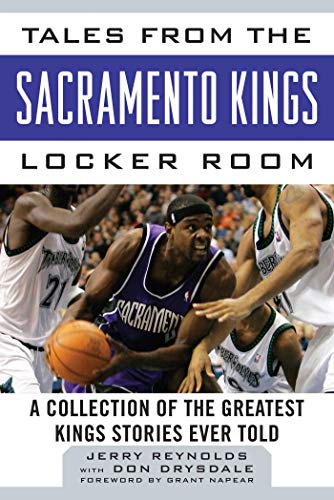 Stock image for Tales from the Sacramento Kings Locker Room: A Collection of the Greatest Kings Stories Ever Told for sale by Revaluation Books