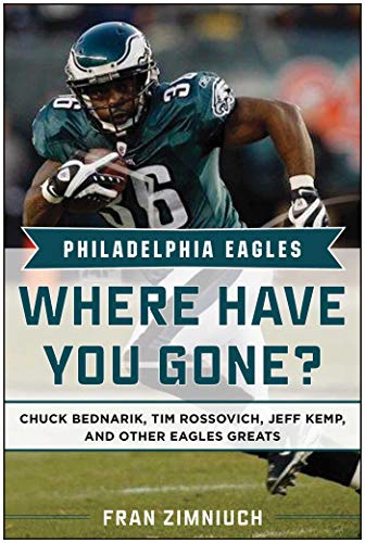 Beispielbild fr Philadelphia Eagles : Where Have You Gone? zum Verkauf von Better World Books