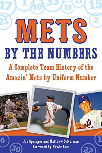 9781613218693: Mets by the Numbers: A Complete Team History of the Amazin' Mets by Uniform Number