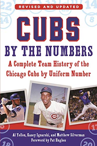 Stock image for Cubs by the Numbers: A Complete Team History of the Chicago Cubs by Uniform Number for sale by Decluttr