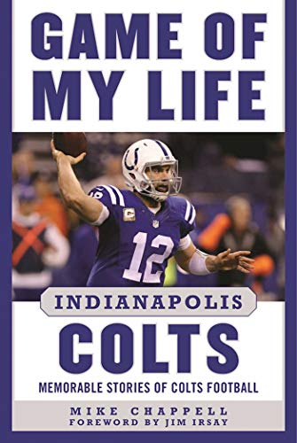 Stock image for Game of My Life Indianapolis Colts: Memorable Stories of Colts Football for sale by Revaluation Books