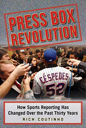 9781613219850: Press Box Revolution: How Sports Reporting Has Changed Over the Past Thirty Years