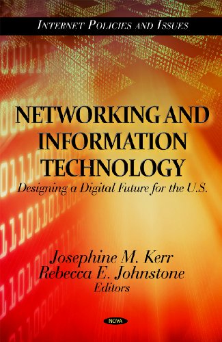 9781613244296: Networking & Information Technology: Designing a Digital Future for the U.S. (Internet Policies & Issues Series) (Internet Policies and Issues)
