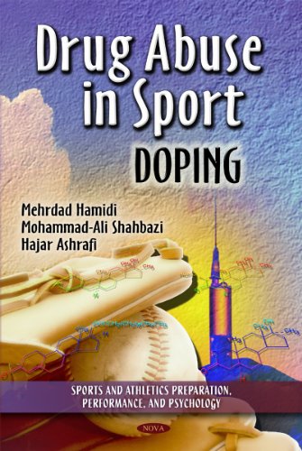 9781613245743: Drug Abuse In Sport: Doping (Sports and Athletics Preparation, Performance, and Psychology: Substance Abuse Assessment, Interventions and Treatment)