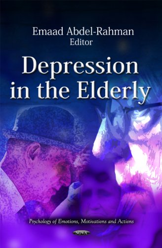 Stock image for Depression in the Elderly (Psychology of Emotions, Motivations and Actions: Aging Issues, Health and Financial Alternatives) for sale by Ergodebooks