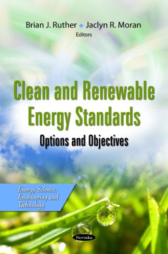 Beispielbild fr Clean & Renewable Energy Standards: Options & Objectives (Energy Science, Engineering and Technology) zum Verkauf von WorldofBooks
