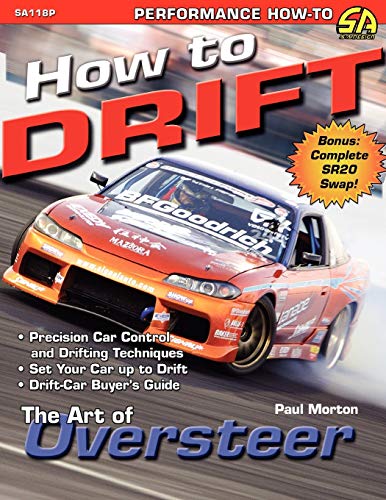 9781613250136: How to Drift: The Art of Oversteer