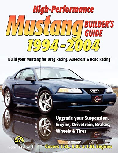 Stock image for High-Performance Mustang Builder's Guide 1994-2004 for sale by GF Books, Inc.